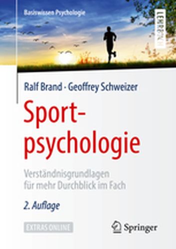 BASISWISSEN PSYCHOLOGIE - Ralf Schweizer Geoff Brand