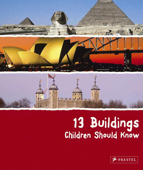 13 BUILDINGS CHILDREN SHOULD KNOW - Annette Roeder