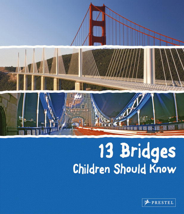 13 BRIDGES CHILDREN SHOULD KNOW - Brad Finger
