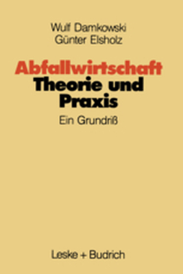 ABFALLWIRTSCHAFT THEORIE UND PRAXIS - Wulf Elsholz Gnter Damkowski