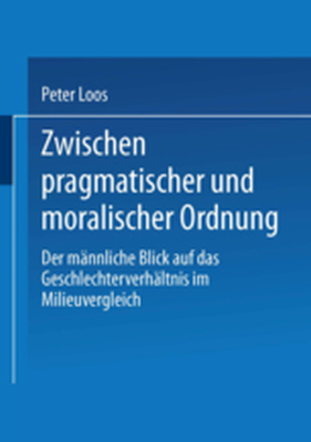 ZWISCHEN PRAGMATISCHER UND MORALISCHER ORDNUNG - Peter Loos