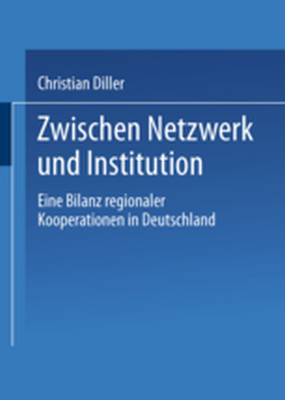 ZWISCHEN NETZWERK UND INSTITUTION - Christian Diller