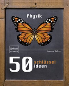 50 SCHLSSELIDEEN PHYSIK - Bernhard Baker Joann Gerl