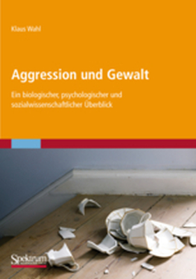AGGRESSION UND GEWALT - Klaus Wahl