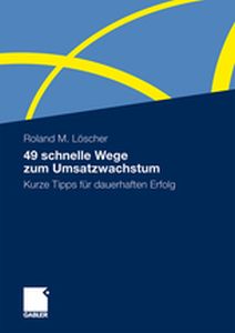 49 SCHNELLE WEGE ZUM UMSATZWACHSTUM - Christiane Lscher Hofmann