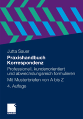 PRAXISHANDBUCH KORRESPONDENZ - Jutta Sauer