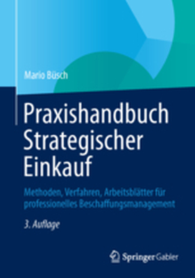 PRAXISHANDBUCH STRATEGISCHER EINKAUF - Mario Bsch