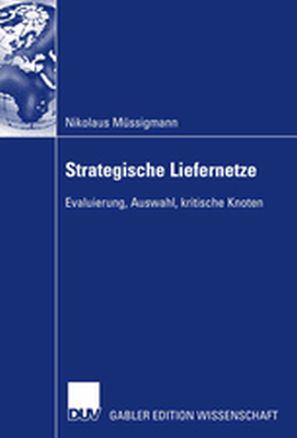STRATEGISCHE LIEFERNETZE - Prof. Dr. Klaus Ms Turowski