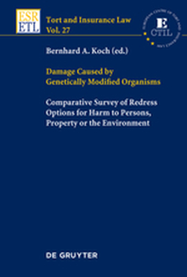 DAMAGE CAUSED BY GENETICALLY MODIFIED ORGANISMS - A. Koch Bernhard
