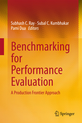 BENCHMARKING FOR PERFORMANCE EVALUATION - Subhash C. Kumbhakar Ray