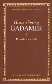 PRAWDA I METODA - Hans-Georg Gadamer
