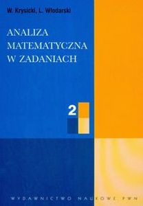 ANALIZA MATEMATYCZNA W ZADANIACH CZĘŚĆ 2 -  Włodarski, L Włodarski