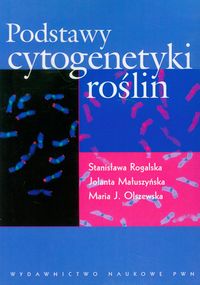 PODSTAWY CYTOGENETYKI ROŚLIN - Maria J Olszewska