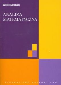 ANALIZA MATEMATYCZNA - Witold Kołodziej