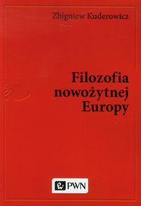 FILOZOFIA NOWOŻYTNEJ EUROPY - Zbigniew Kuderowicz