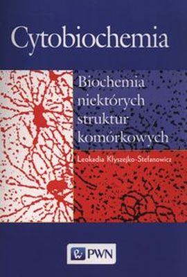 CYTOBIOCHEMIA - Leokadia Kłyszejko-Stefanowic