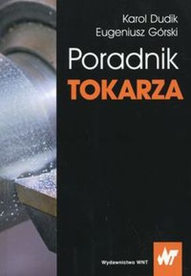 PORADNIK TOKARZA - Eugeniusz Górski