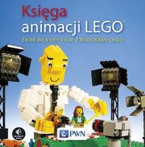 KSIĘGA ANIMACJI LEGO - David Pickett