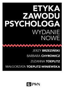 ETYKA ZAWODU PSYCHOLOGA - Małgorzata Toeplitz-Winiewska