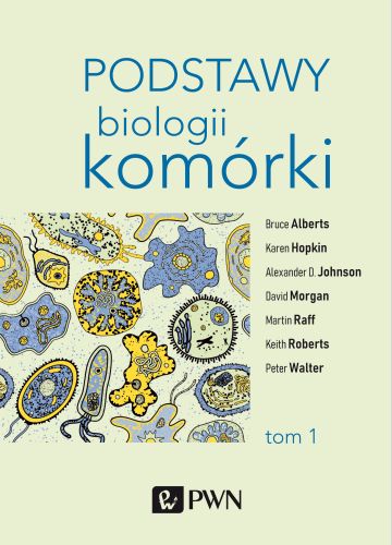 PODSTAWY BIOLOGII KOMÓRKI TOM 1 - Karen Hopkin