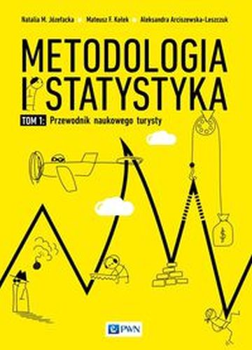 METODOLOGIA I STATYSTYKA PRZEWODNIK NAUKOWEGO TURYSTY TOM 1 - Paweł Iwankowski
