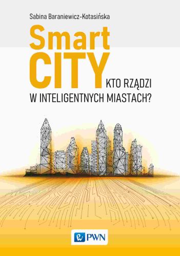 SMART CITY - Sabina Baraniewicz-Kotasińs