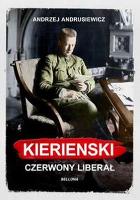 KIERENSKI CZERWONY LIBERAŁ - Andrzej Andrusiewicz