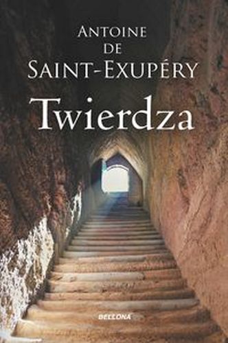 TWIERDZA (EDYCJA KOLEKCJONERSKA) -  De Saint-Exupery Ant