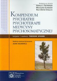 KOMPENDIUM PSYCHIATRII, PSYCHOTERAPII, MEDYCYNY PSYCHOSOMATYCZNEJ - Rolf-Dieter Stieglitz