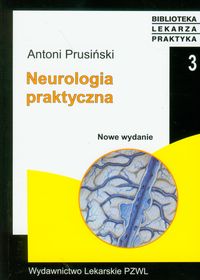 NEUROLOGIA PRAKTYCZNA - Antoni Prusiński