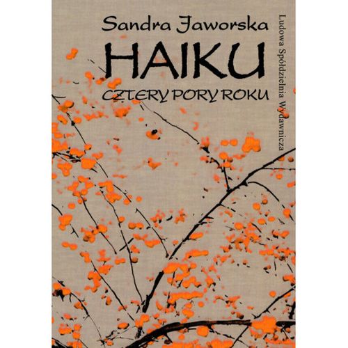 HAIKU CZTERY PORY ROKU - Sandra Jaworska