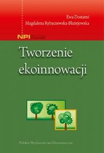 TWORZENIE EKOINNOWACJI - Rybaczewska-Błażejow Magdalena