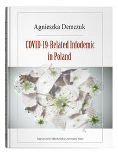 COVID-19-RELATED INFODEMIC IN POLAND - Agnieszka Demczuk