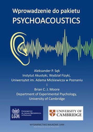 WPROWADZENIE DO PAKIETU PSYCHOACOUSTICS / GUIDE TO PSYCHOACOUSTICS - Cj Brian Moore