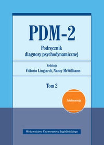 PDM-2. PODRĘCZNIK DIAGNOZY PSYCHODYNAMICZNEJ. TOM 2 - Vittorio Lingiardi
