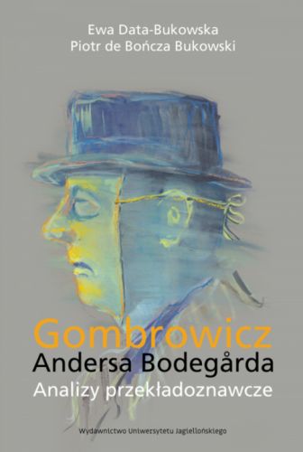 GOMBROWICZ ANDERSA BODEGARDA - EWA DATA-BUKOWSKA - EWA DATA-BUKOWSKA - EWA DATA-BUKOWSKA