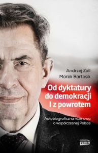 OD DYKTATURY DO DEMOKRACJI I Z POWROTEM - Andrzej Zoll
