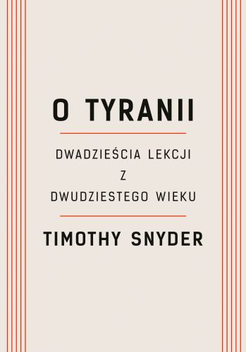 O TYRANII WYD. 2022 - TIMOTHY SNYDER