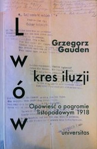 LWÓW - KRES ILUZJI - Grzegorz Gauden