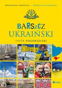 BARSZCZ UKRAIŃSKI - Piotr Pogorzelski