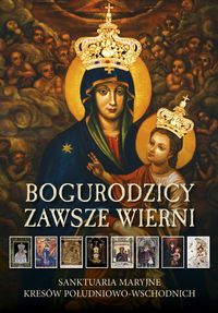 BOGURODZICY ZAWSZE WIERNI - Janusz Pulnar