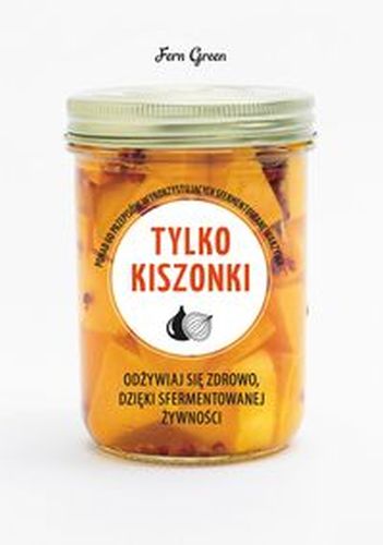 TYLKO KISZONKI - Fern Green