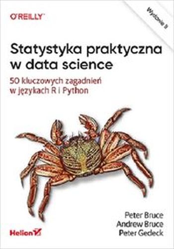 STATYSTYKA PRAKTYCZNA W DATA SCIENCE - Gedeck Peter