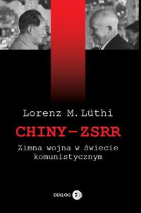 CHINY ZSRR - Lorenz M. Luthi