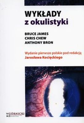 WYKŁADY Z OKULISTYKI - Bruce James