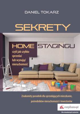 SEKRETY HOME STAGINGU - Daniel Tokarz
