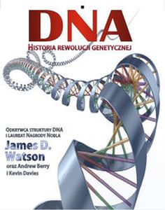 DNA HISTORIA REWOLUCJI GENETYCZNEJ - Kevin Davies