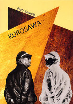 KUROSAWA - Piotr Sawicki