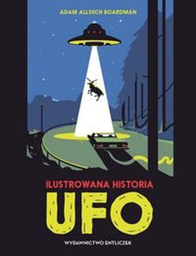ILUSTROWANA HISTORIA UFO - Adam Allsuch Boardman