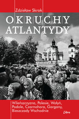 OKRUCHY ATLANTYDY - Zdzisław Skrok